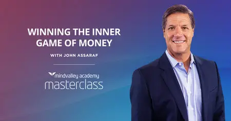 John Assaraf - Winning the Inner Game of Money [The Complete Coaching & Brain Re-Training System]