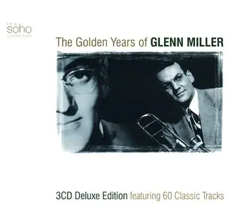 Glenn Milller - The Golden Years of Glenn Miller (2002) [3CD Deluxe edtion]