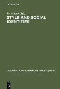 Style and Social Identities: Alternative Approaches to Linguistic Heterogeneity [Repost]