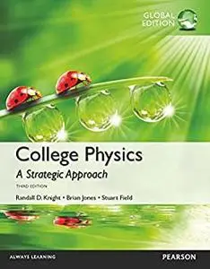 College Physics: A Strategic Approach, Global Edition (repost)