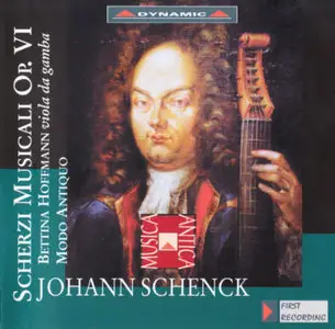 Johann Schenck - Scherzi Musicali op. VI [3 Suites] - Bettina Hoffmann