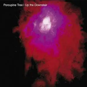 Porcupine Tree - Up the Downstair (Remaster) (1993/2017) [Official Digital Download]