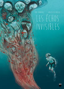 Les Echos Invisibles - L'Intégrale