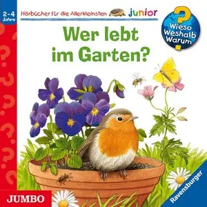 Wer Lebt im Garten? (Wieso? Weshalb? Warum? Junior)