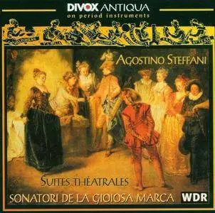 Sonatori de la Gioiosa Marca - Agostino Steffani: Suites Théatrales (2000)