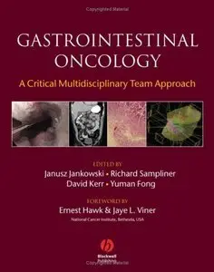 Gastrointestinal Oncology: A Critical Multidisciplinary Team Approach (Repost)