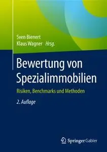 Bewertung von Spezialimmobilien: Risiken, Benchmarks und Methoden