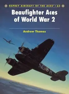 Beaufighter Aces of World War (Osprey Aircraft of the Aces 65)