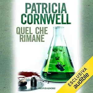 «Quel che rimane» by Patricia Cornwell