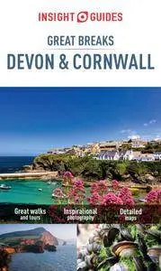 Insight Guides: Great Breaks Devon and Cornwall, 3 edition (Insight Great Breaks) (repost)