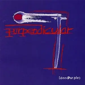 Deep Purple - Purpendicular (1996) [2014, Reissue]