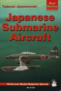 Japanese Submarine Aircraft (Mushroom Red Series 5103) (Repost)