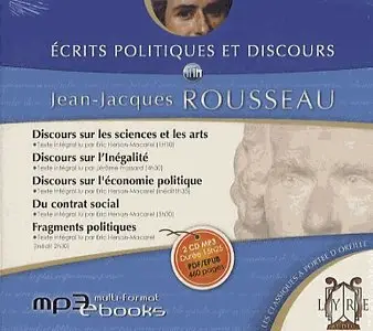 Jean-Jacques Rousseau, "Écrits politiques et discours : le livre audio en texte intégral"