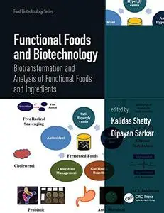 Functional Foods and Biotechnology: Biotransformation and Analysis of Functional Foods and Ingredients