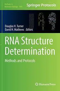 RNA Structure Determination: Methods and Protocols