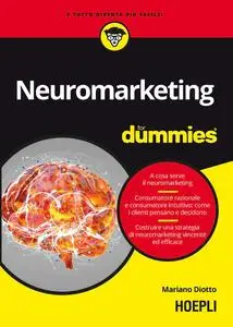 Mariano Diotto - Neuromarketing for dummies