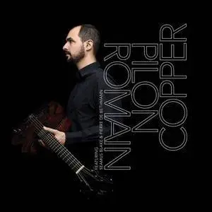 Romain Pilon - Copper (2018) [Official Digital Download]