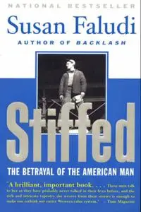 Stiffed: The Betrayal of the American Man