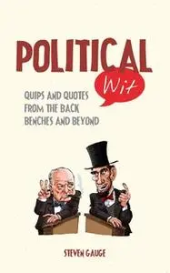 «Political Wit» by Steven Gauge