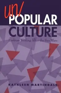 Un/Popular Culture: Lesbian Writing After the Sex Wars