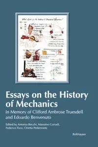Essays in the History of Mechanics (repost)