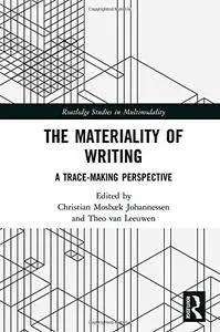 The Materiality of Writing: A Trace Making Perspective