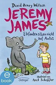 Jeremy James oder Elefanten sitzen nicht auf Autos