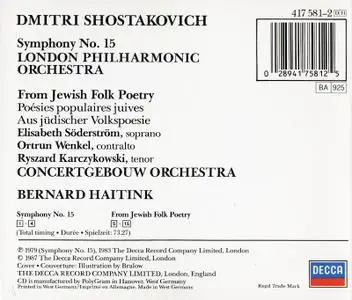 Bernard Haitink - Shostakovich: Symphony No. 15, From Jewish Folk Poetry (1987)