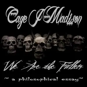 «We Are the Fallen» by Cage J. Madison