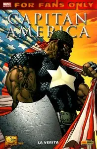 Capitan America - La Verità (For Fans Only 7)