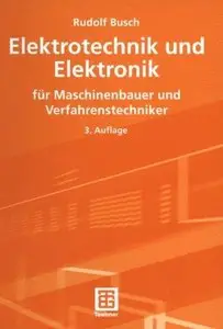 Elektrotechnik und Elektronik: für Maschinenbauer und Verfahrenstechniker 