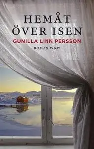 «Hemåt över isen» by Gunilla Linn Persson