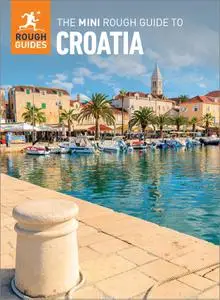 The Mini Rough Guide to Croatia (Travel Guide eBook) (Mini Rough Guides)