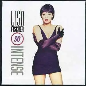 Lisa Fischer - So Intense