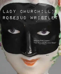 «Lady Churchill’s Rosebud Wristlet No. 42» by Edited by Kelly Link, Gavin J. Grant, amp