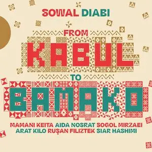 VA - Sowal Diabi: De Kaboul à Bamako (2022) [Official Digital Download]