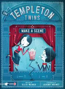 «The Templeton Twins Make a Scene» by Ellis Weiner