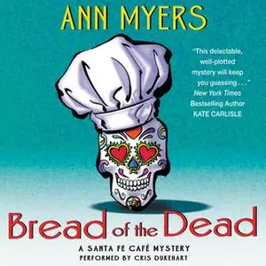 «Bread of the Dead» by Ann Myers