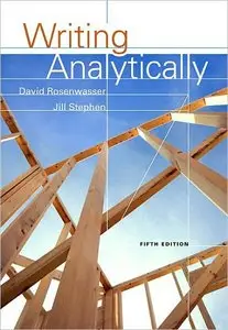 Writing Analytically by David Rosenwasser (Repost)