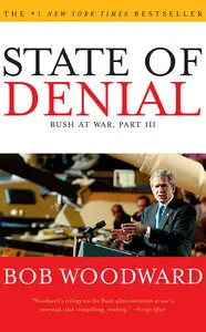 State of Denial: Bush at War, Part III (Repost)