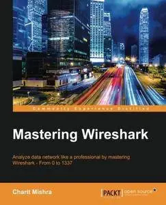 Mastering Wireshark