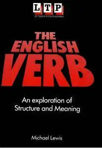 Michael Lewis - The English Verb: An Exploration of Structure and Meaning [Repost]