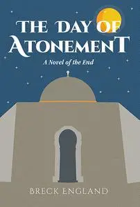 «The Day of Atonement» by Breck England