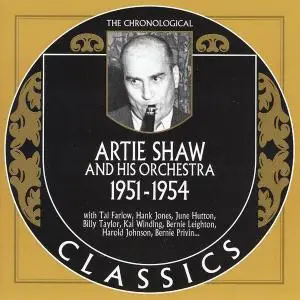 Artie Shaw And His Orchestra - 1951-1954 (2006)