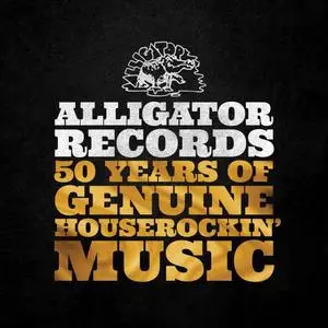 VA - Alligator Records 50 Years Of Genuine Houserockin Music (2021)