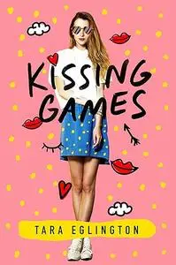 Kissing Games: A Novel (Aurora Skye, 2)