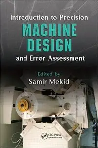 Introduction to Precision Machine Design and Error Assessment (Repost)