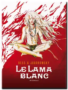 Jodorowsky & Bess - Le Lama blanc - Complet - (re-up)