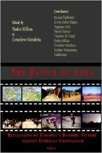 The Battle of Adwa: Reflections on Ethiopia's Historic Victory Against European Colonialism