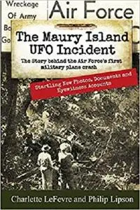 The Maury Island UFO Incident: The Story behind the Air Force's first Military Plane Crash